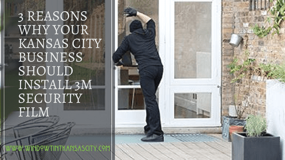 Benefits of 3m security window film kansas