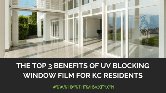 UV blocking window tint kansas city