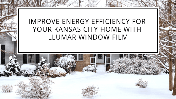 kansas city residential energy efficient window film llumar